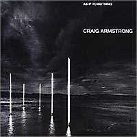 As If to Nothing / Craig Armstrong
