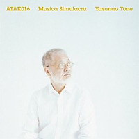 ATAK016 Musica Simulacra / 刀根康尚
