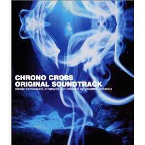 Chrono Cross (Original Soundtrack)