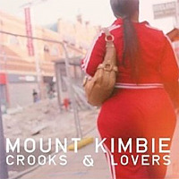 Crooks & Lovers / Mount Kimbie