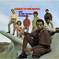 Dance to the Music / Sly & The Family Stone