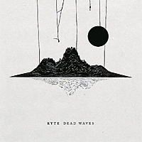 Dead Waves / Kyte