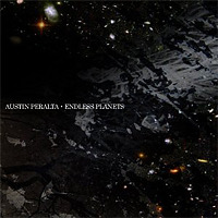 Endless Planets / Austin Peralta
