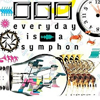 everyday is a symphony / □□□(クチロロ)
