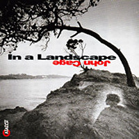 In a Landscape: Piano Music of John Cage / Stephen Drury