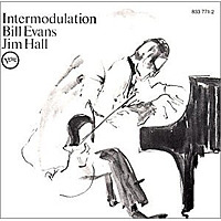 Intermodulation / Bill Evans + Jim Hall
