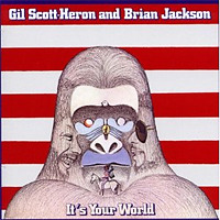 It‘s Your World / Gil Scott-Heron