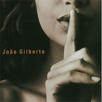 ジョアン 声とギター / Joao Gilberto