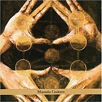 Masada Guitars (10th Anniversary Edition) / Various Artists