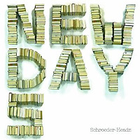 Newdays / Schroeder-Headz