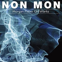 NON MON-Morgan Fisher CM Works- / Morgan Fisher
