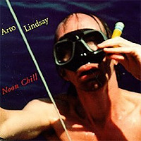 Noon Chill / Arto Lindsay
