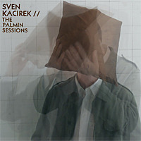 The Palmin Session / Sven Kacirek