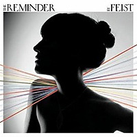 The Reminder / Feist