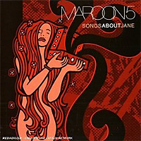 Songs About Jane / Maroon 5