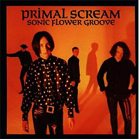 Sonic Flower Groove / Primal Scream