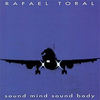 Sound Mind Sound Body / Rafael Toral
