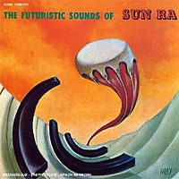 The Futuristic Sounds of Sun Ra / Sun Ra