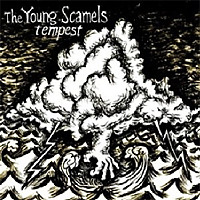 Tempest / The Young Scamels