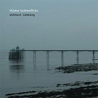 Without Sinking / Hildur Gudnadottir