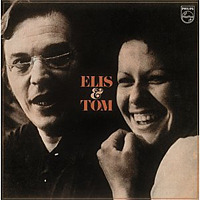 Elis & Tom / Antonio Carlos Jobim & Elis Regina